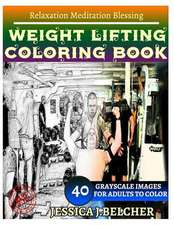 Weight Lifting Coloring Book for Adults Relaxation Meditation Blessing