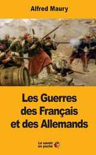 Les Guerres Des Francais Et Des Allemands