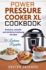 Power Pressure Cooker XL Kochbuch