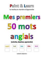 Mes Premiers 50 Mots Anglais