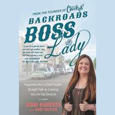 Backroads Boss Lady: Building a Million-Dollar Business by Getting Real with Myself and My Community