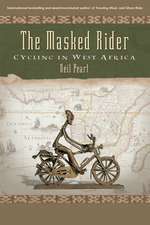 The Masked Rider: Cycling In West Africa