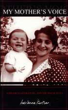 My Mother's Voice: Children, Literature, and the Holocaust