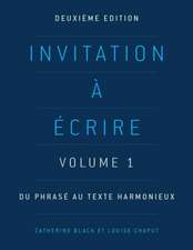 Invitation à écrire, deuxième édition (Volume 1)