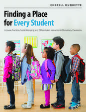 Finding a Place for Every Student: Inclusive practices, social belonging, and differentiated instruction in elementary classrooms