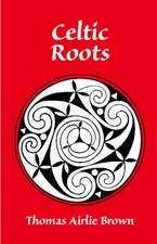 Celtic Roots