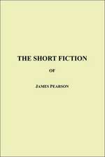 The Short Fiction of James Pearson