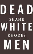 Dead White Men