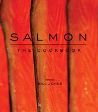 Salmon: The Cookbook