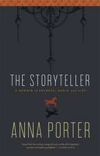 The Storyteller: A Memoir of Secrets, Magic and Lies