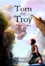 Torn from Troy