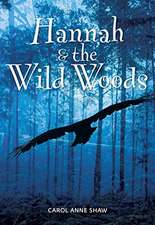 Hannah & the Wild Woods