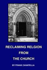 Reclaiming Religion from the Church