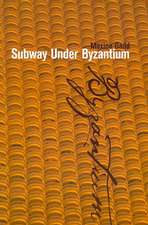 Subway Under Byzantium