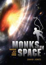 Monks in Space