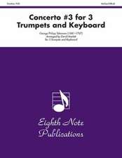 Concerto #3 for 3 Trumpets and Keyboard: Score & Parts