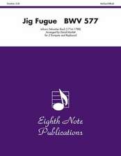 Jig Fugue, Bwv 577: Part(s)