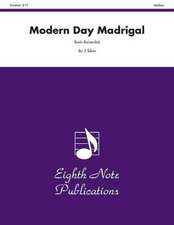 Modern Day Madrigal: Score & Parts