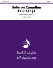 Suite on Canadian Folk Songs: Conductor Score & Parts