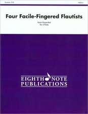 Four Facile-Fingered Flautists: Score & Parts