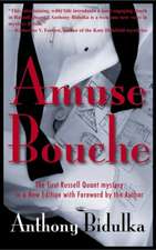 Amuse Bouche: The First Russell Quant Mystery in a New Edition with Foreword by the Author