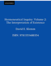 Hermeneutical Inquiry: Volume 2: The Interpretation of Existence