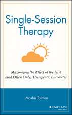 Single–Session Therapy – Maximizing the Effect of The First (& Often Only) Therapeutic Encounter