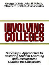 Involving Colleges – Successful Approaches to Fostering Student Learning & Development Outside the Classroom