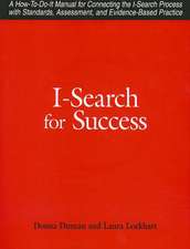 I-Search For Success: A How-to-do-it Manual for Linking the I-Search Process with Standards, Assessment, Tests, and Evidence-based practice