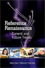 Reference Renaissance: Current and Future Trends