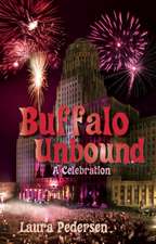 Buffalo Unbound: A Celebration