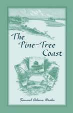 The Pine Tree Coast