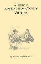 A History of Rockingham County, Virginia