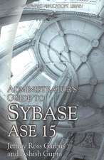 Administrator's Guide to Sybase ASE 15