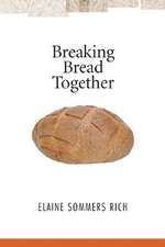 Breaking Bread Together