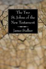 The Two St. Johns of the New Testament