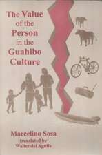 The Value of the Person in the Guahibo Culture