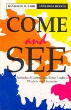 Come and See: Includes Mission Fair, Bible Studies, Playlets and Sermons