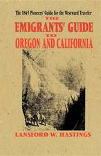 The Emigrant's Guide to Oregon and California