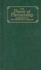 Power of Partnership: Quotations on Relationships and Results