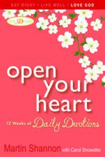 Open Your Heart: 12 Weeks of Daily Devotions