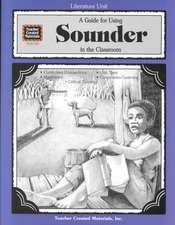 A Guide for Using Sounder in the Classroom