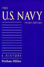 The U.S. Navy: A History, Third Edition