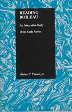 Reading Boileau: An Integrative Study of the Early Satires (Purdue Studies in Romance Literatures, V. 15)