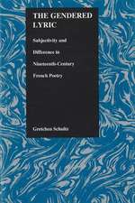 The Gendered Lyric, Subjectivity, and Difference in 19th Century French Poetry