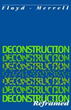 Deconstruction Reframed