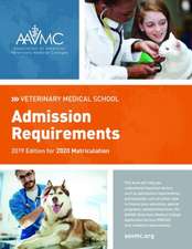 Veterinary Medical School Admission Requirements (Vmsar): 2019 Edition for 2020 Matriculation