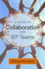 A Guide to Collaboration for IEP Teams