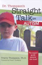 Dr. Thompson's Straight Talk on Autism