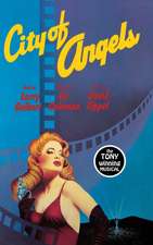 City of Angels the Tony Winning Musical